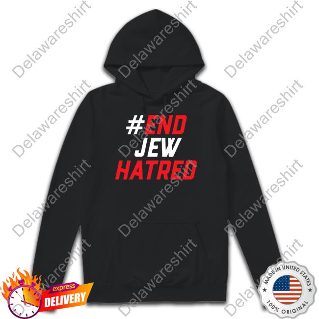 #End Jew Hatred Hoodie